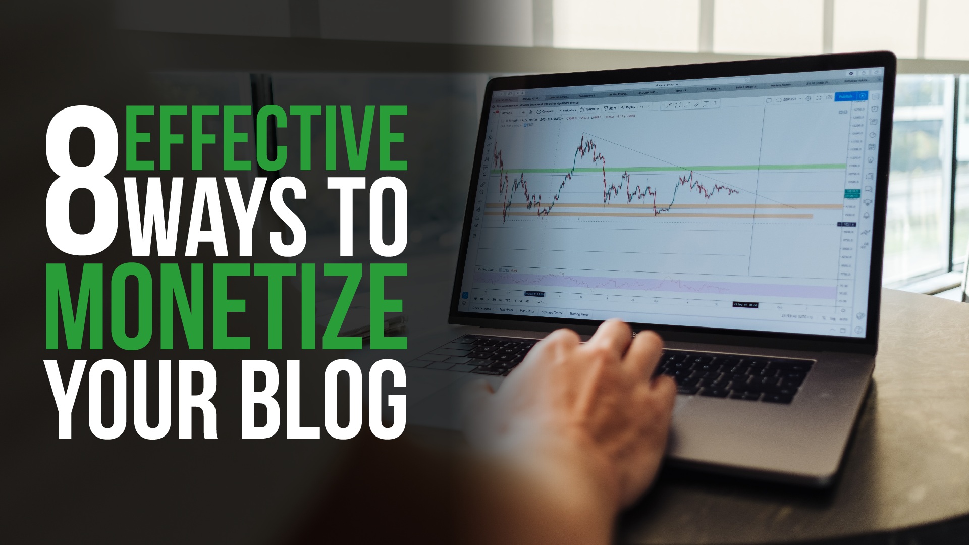 8 Effective Ways to Monetize Your Blog